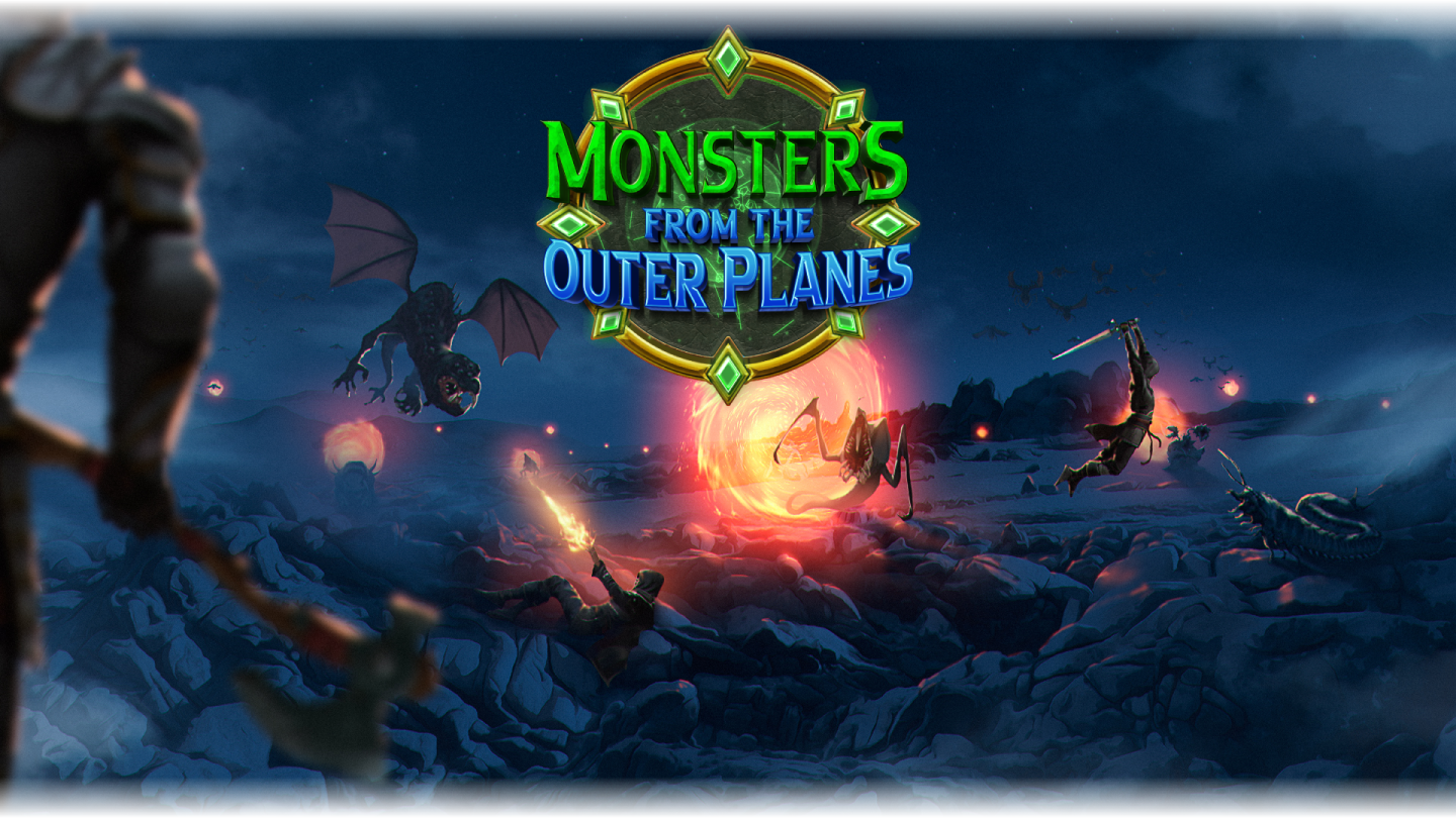 Monsters from the Outer Planes!